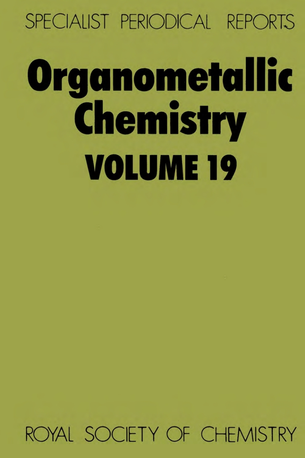 Organometallic Chemistry Volume 19 1st Edition