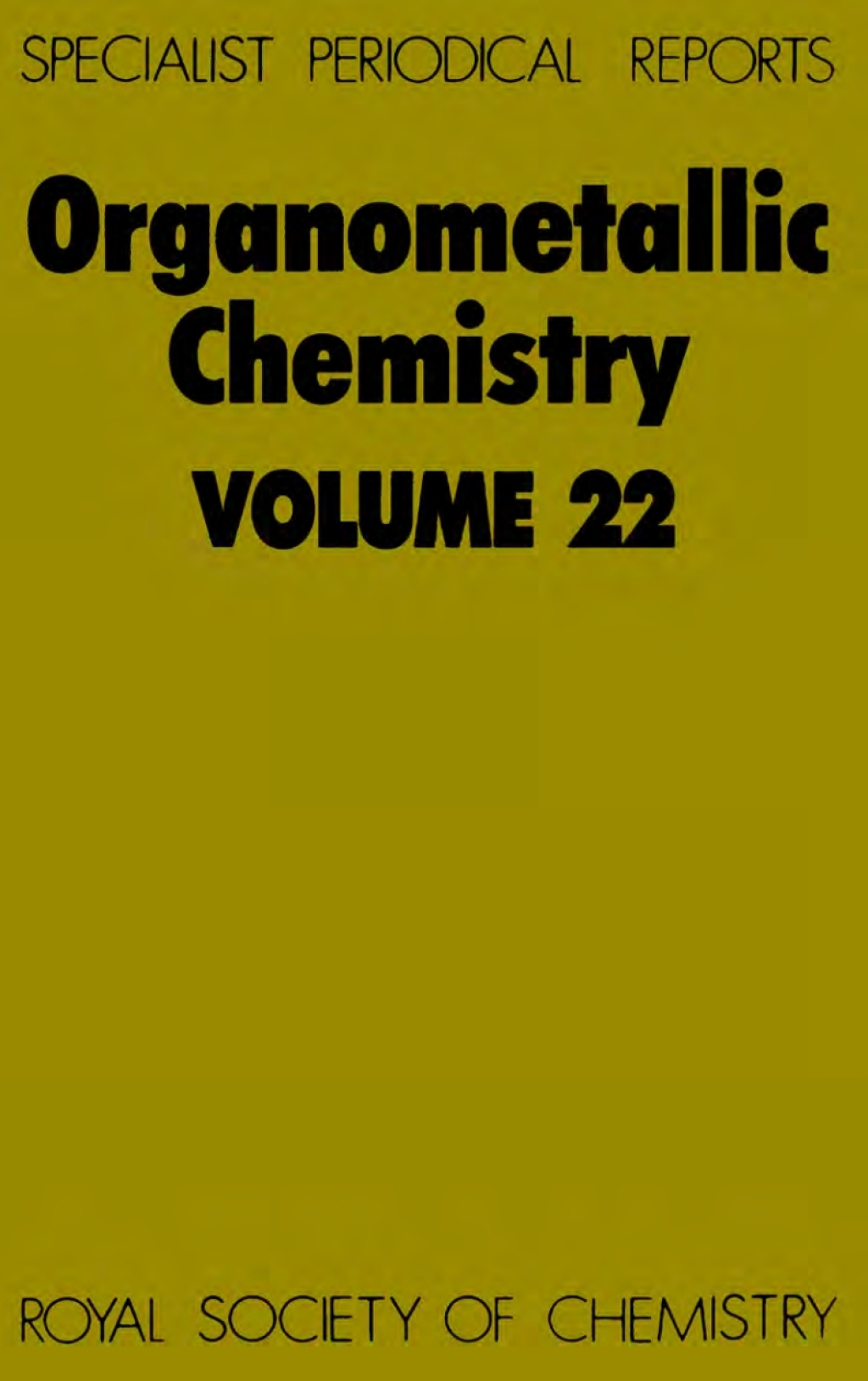 Organometallic Chemistry Volume 22 1st Edition