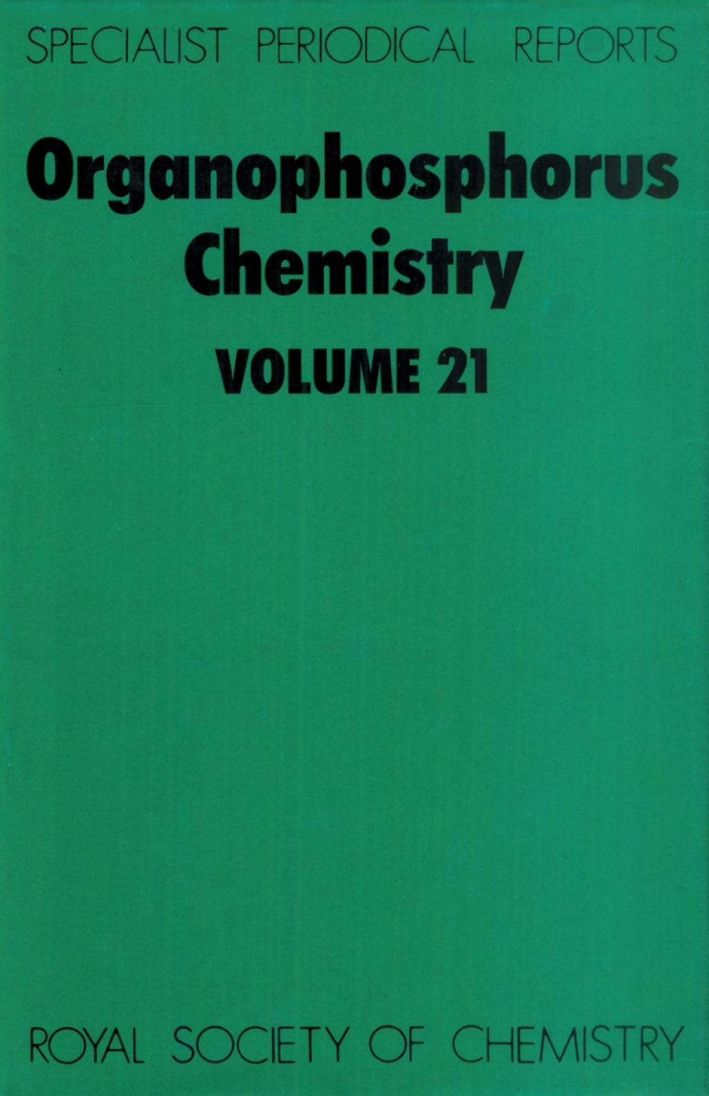 Organophosphorus Chemistry Volume 21 1st Edition