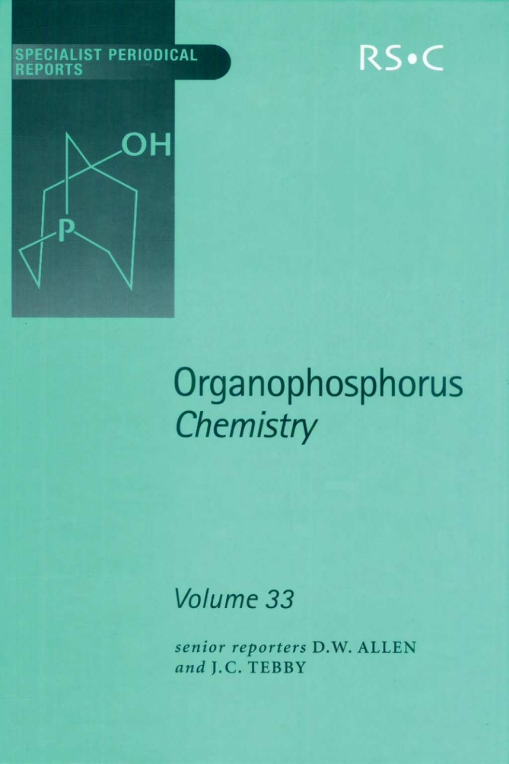 Organophosphorus Chemistry Volume 33 1st Edition