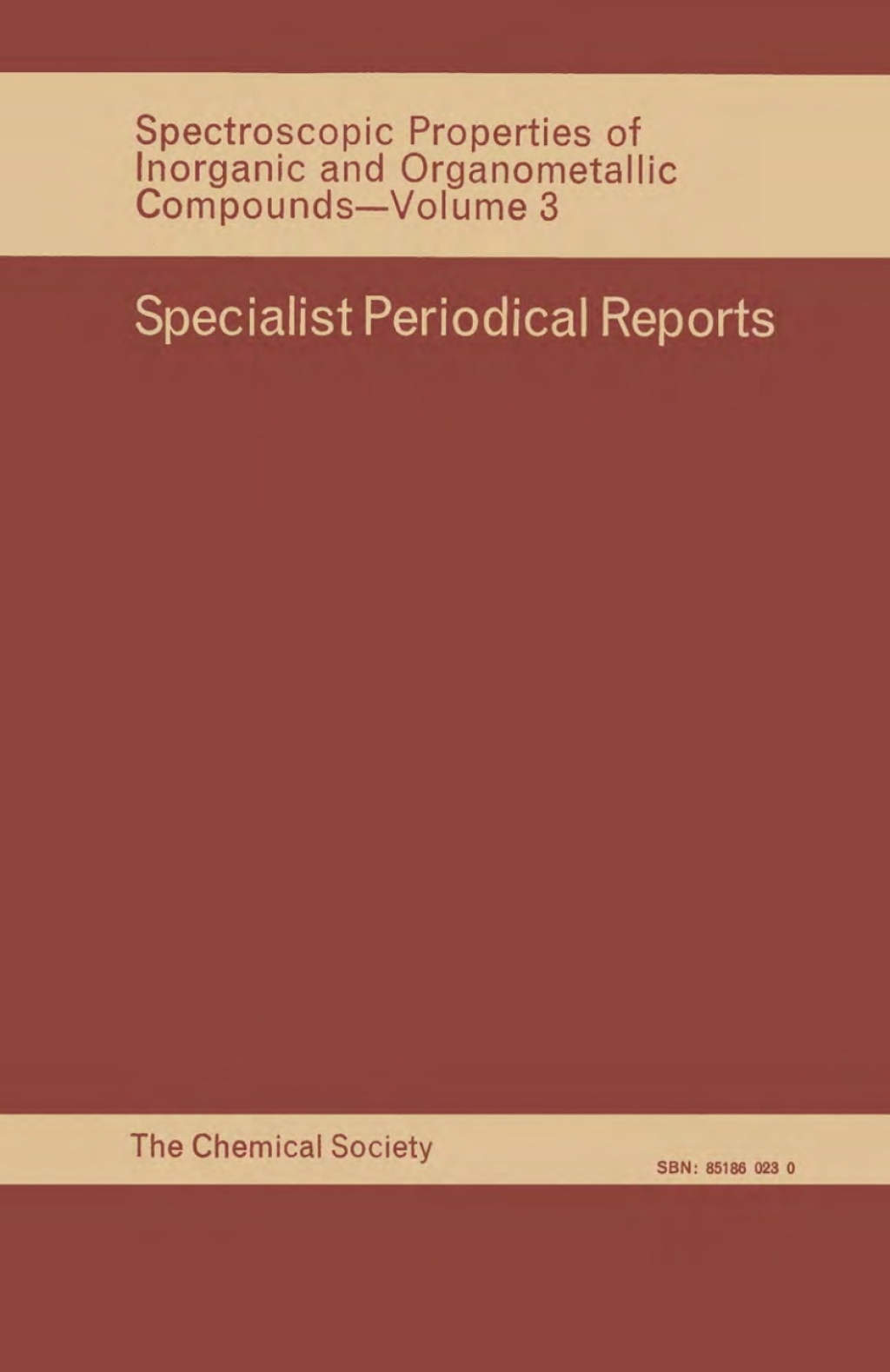 Spectroscopic Properties of Inorganic and Organometallic Compounds Volume 3 1st Edition