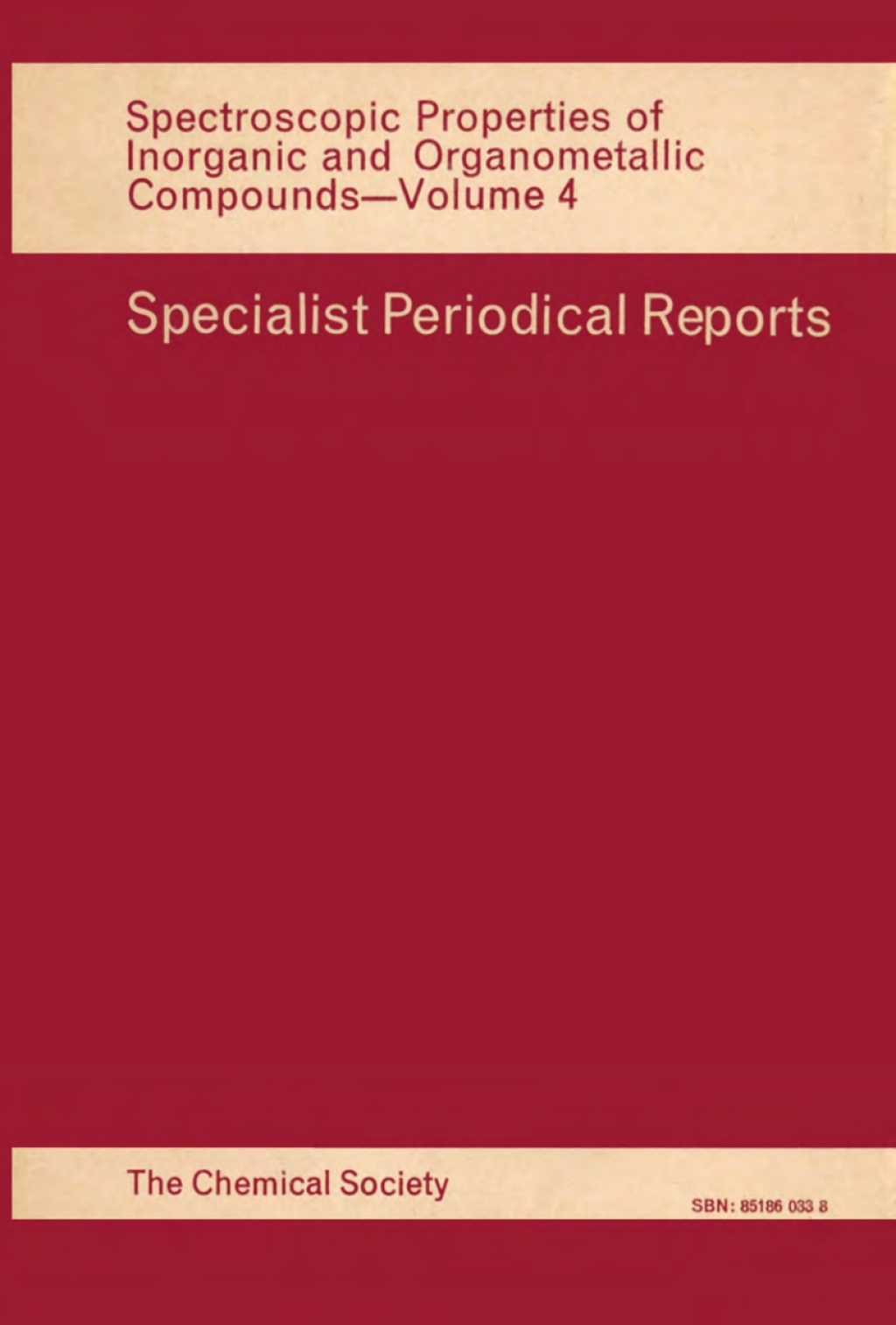 Spectroscopic Properties of Inorganic and Organometallic Compounds Volume 4 1st Edition