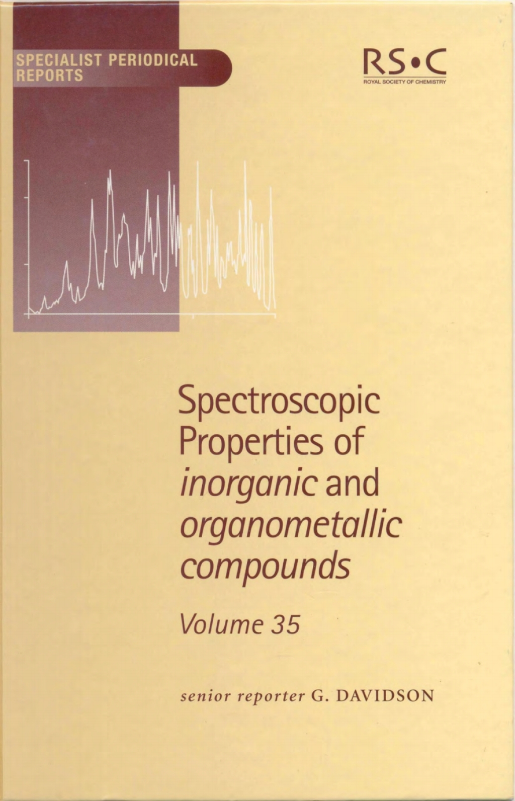 Spectroscopic Properties of Inorganic and Organometallic Compounds Volume 35 1st Edition