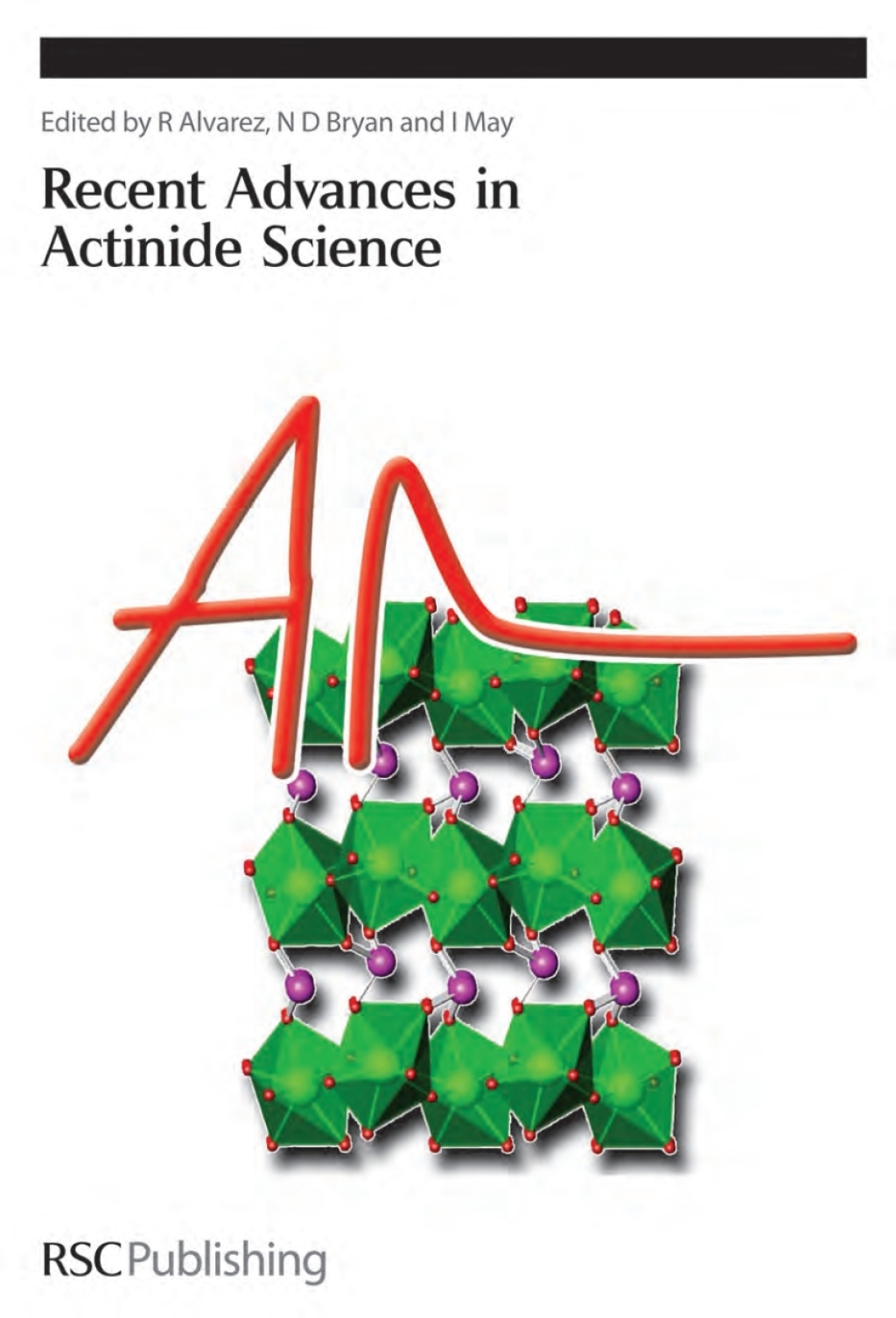Recent Advances In Actinide Science 1st Edition
