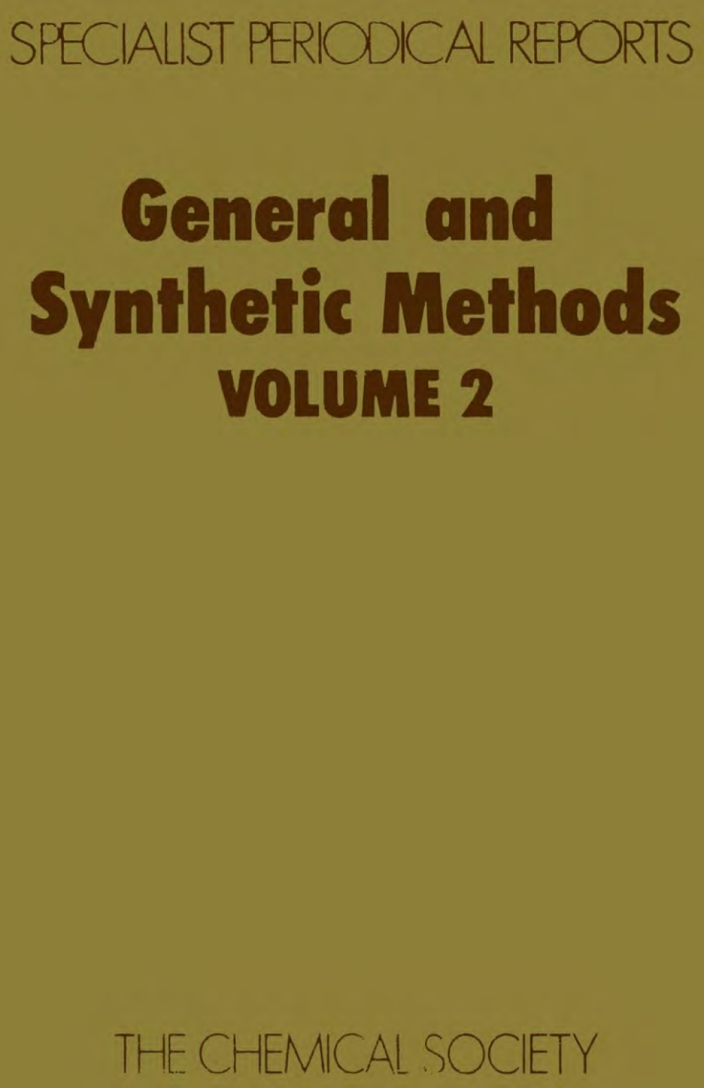 General and Synthetic Methods Volume 2 1st Edition