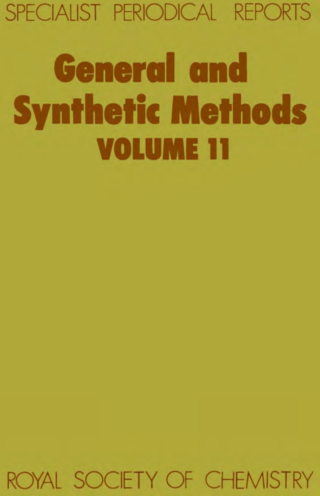 General and Synthetic Methods Volume 11 1st Edition