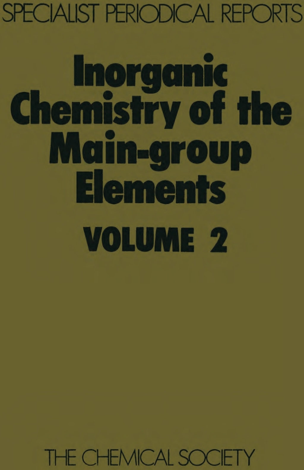 Inorganic Chemistry of the Main-Group Elements Volume 2 1st Edition