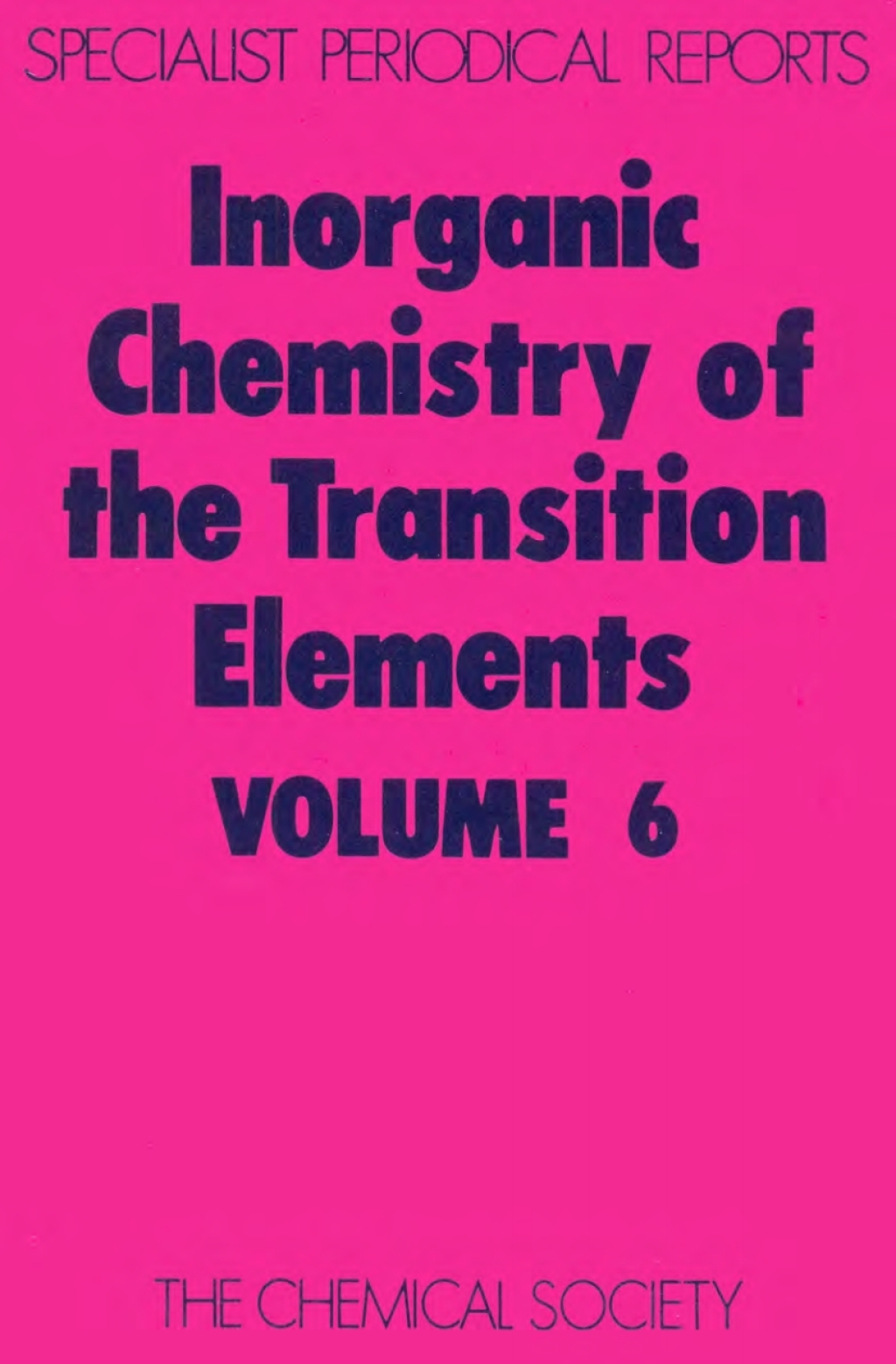 Inorganic Chemistry of the Transition Elements Volume 6 1st Edition