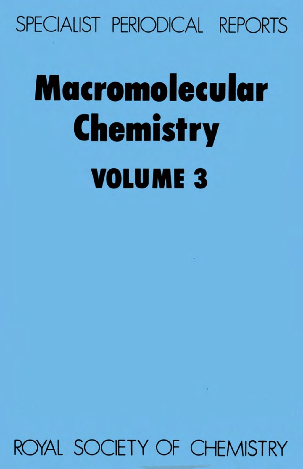 Macromolecular Chemistry Volume 3 1st Edition