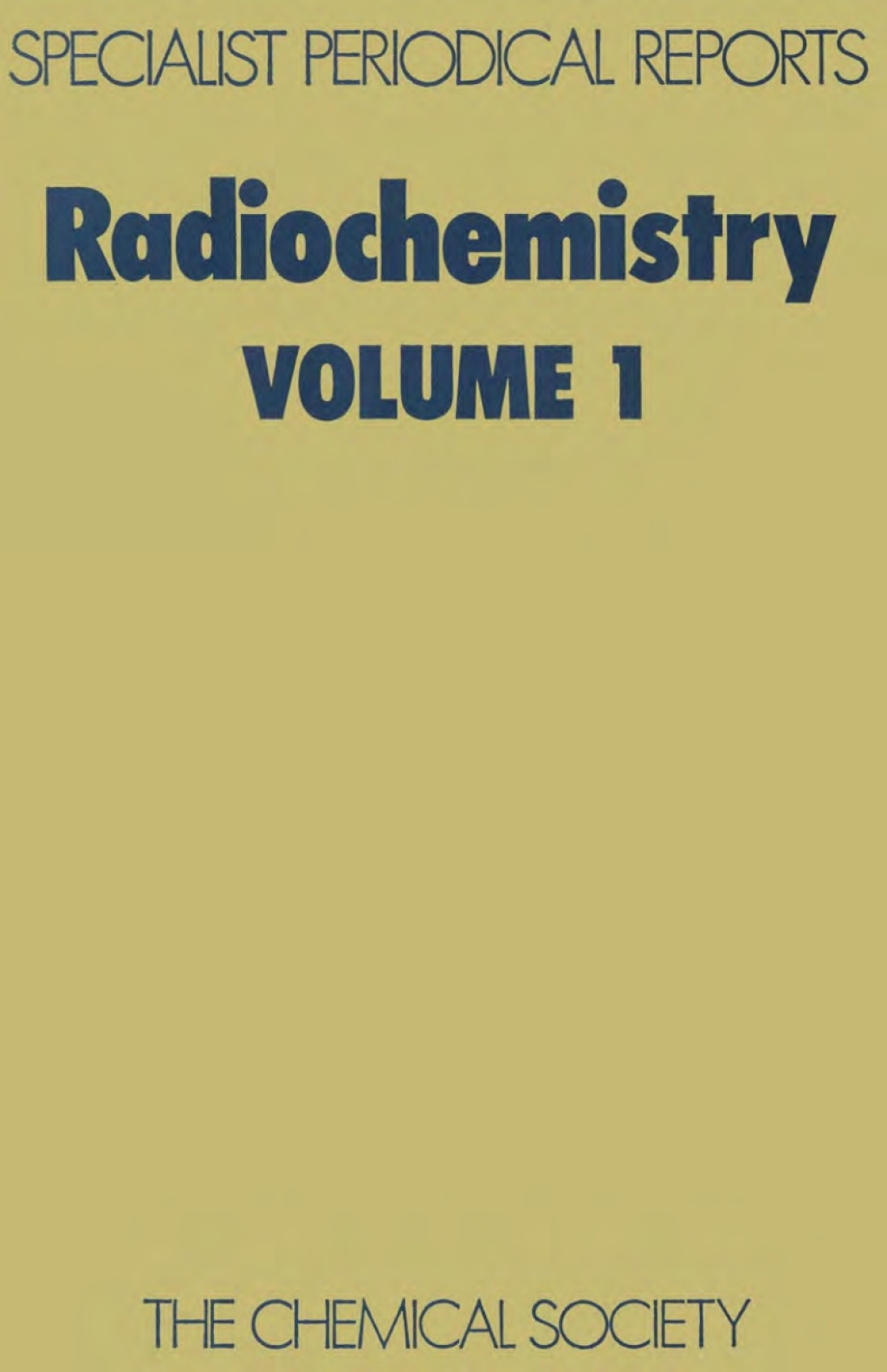 Radiochemistry Volume 1 1st Edition