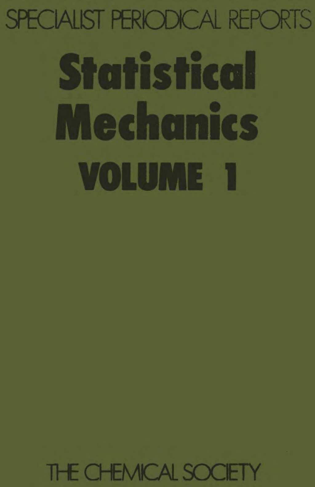 Statistical Mechanics Volume 1 1st Edition