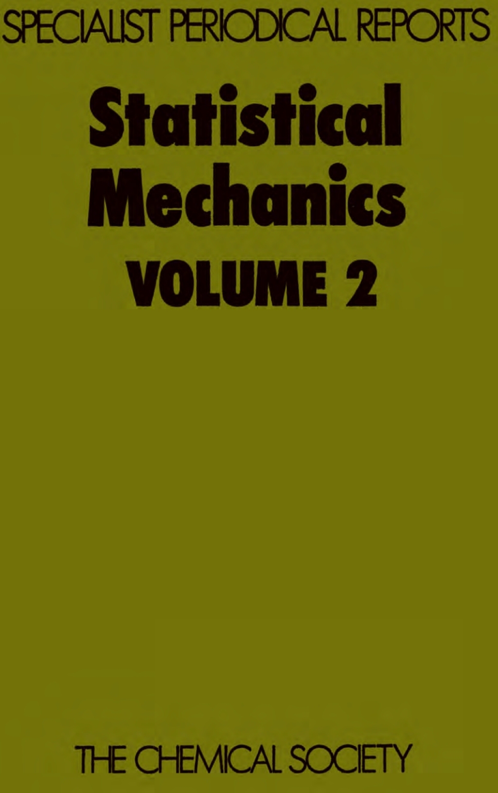 Statistical Mechanics Volume 2 1st Edition