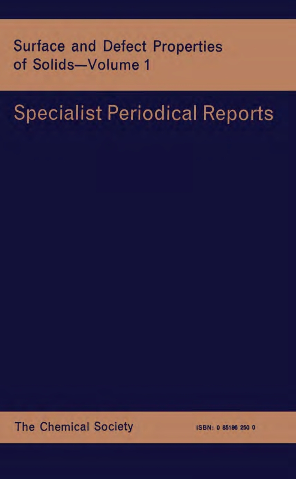 Surface and Defect Properties of Solids Volume 1 1st Edition