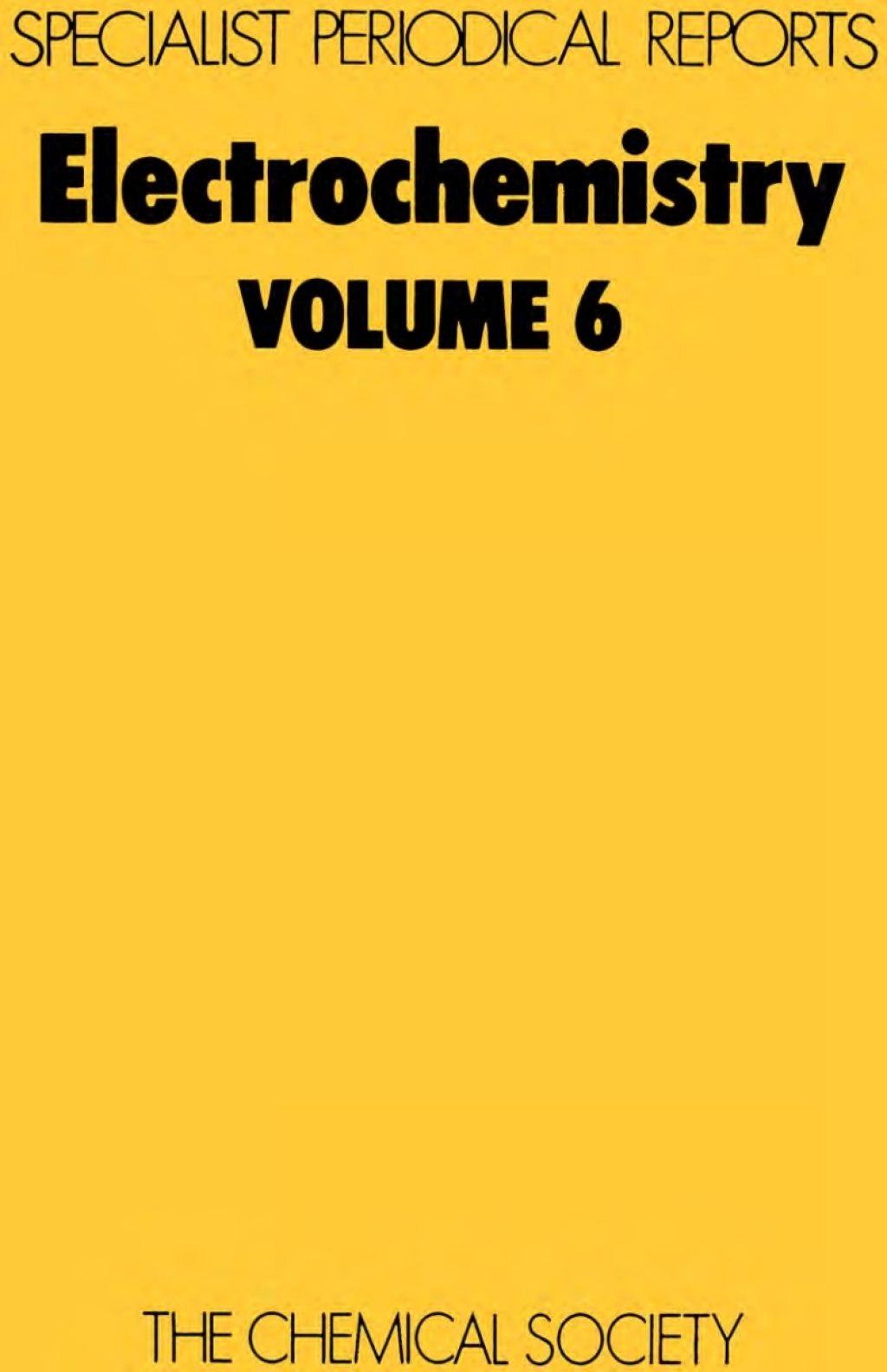Electrochemistry Volume 6 1st Edition