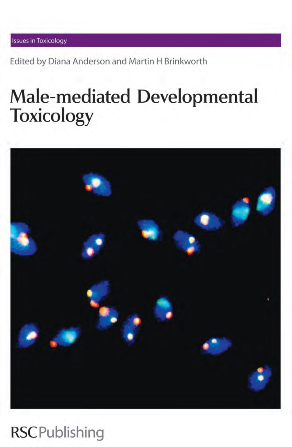 Male-mediated Developmental Toxicity 1st Edition