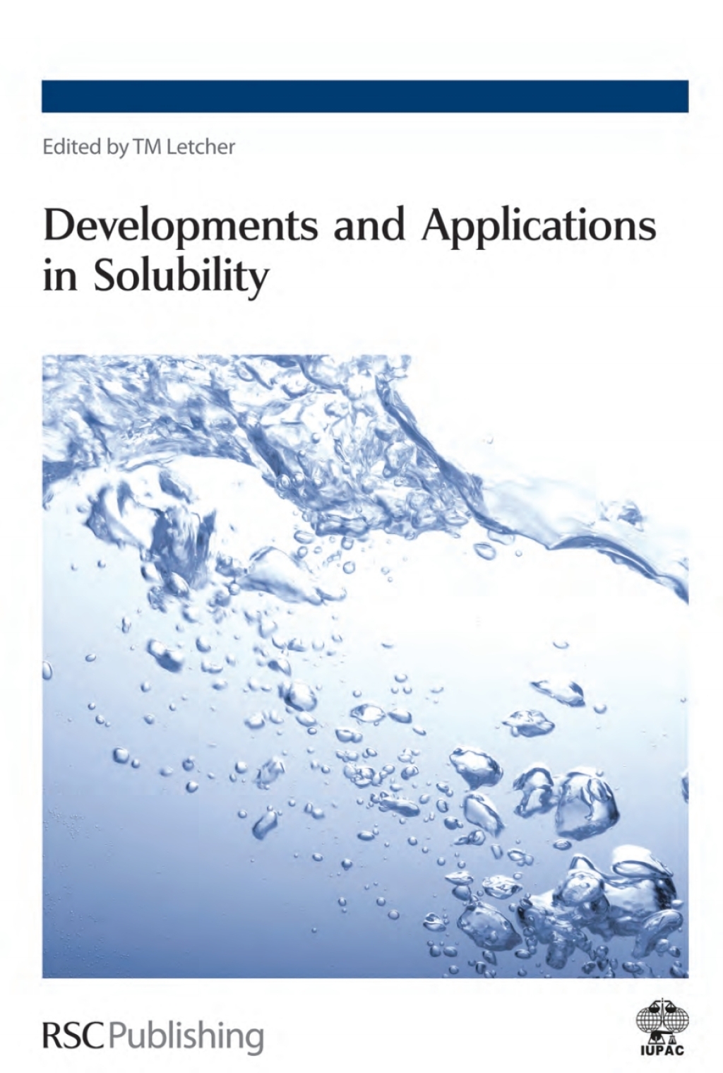 Developments and Applications in Solubility 1st Edition