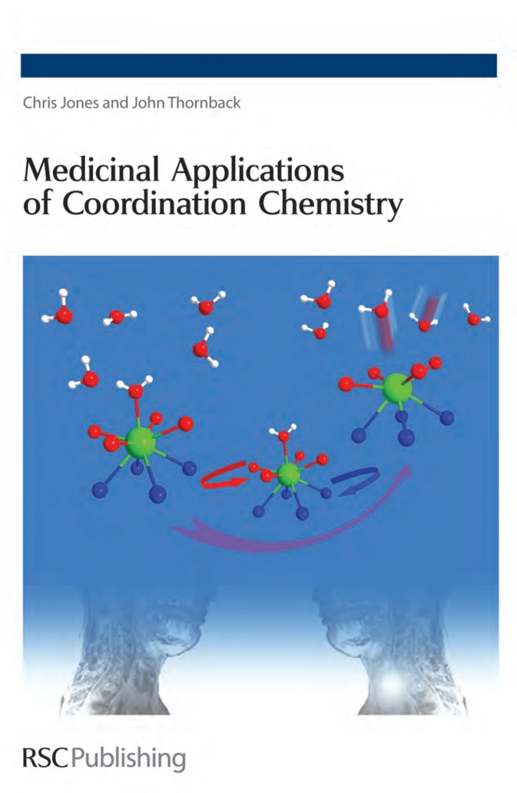 Medicinal Applications of Coordination Chemistry 1st Edition