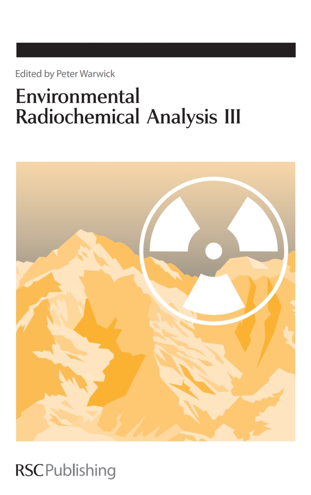 Environmental Radiochemical Analysis III 1st Edition