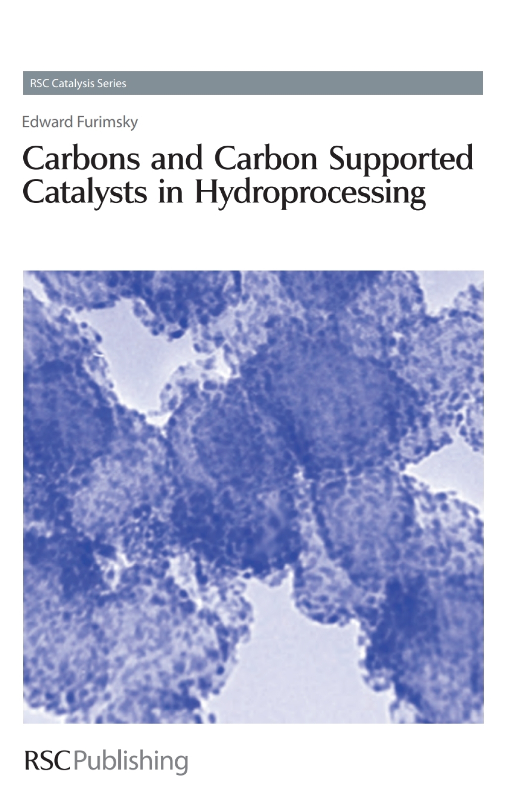 Carbons and Carbon Supported Catalysts in Hydroprocessing 1st Edition