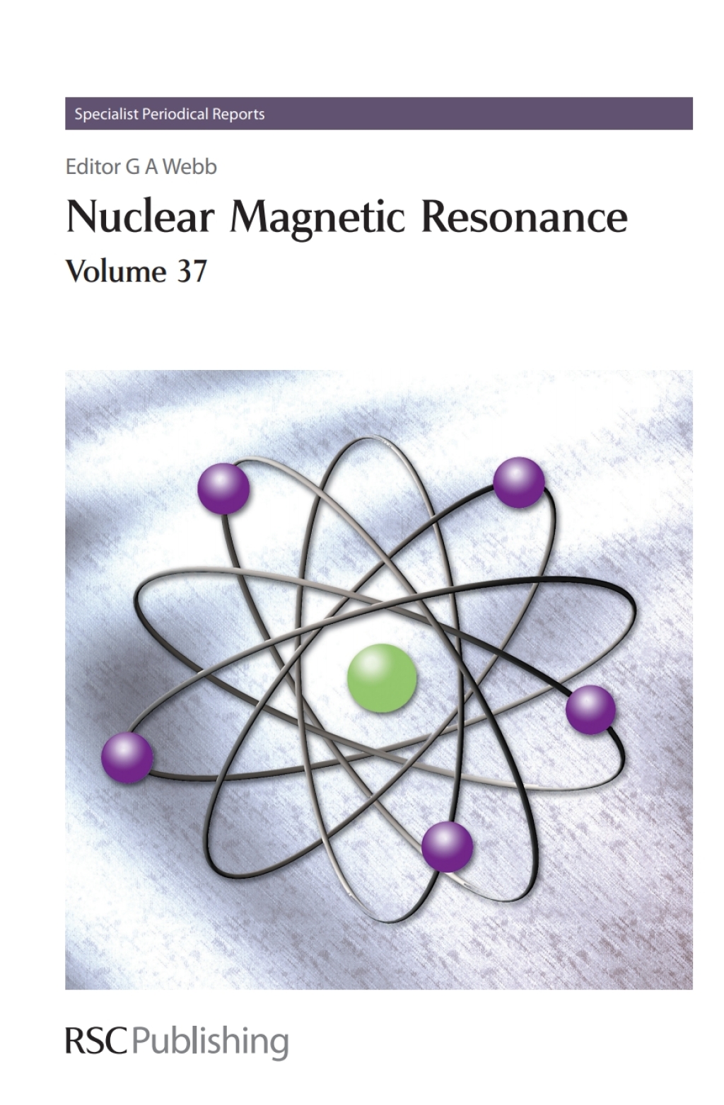 Nuclear Magnetic Resonance Volume 37 1st Edition