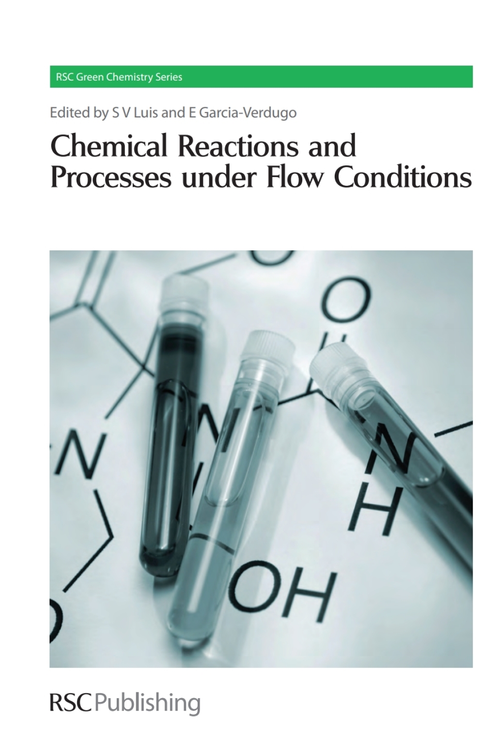 Chemical Reactions and Processes under Flow Conditions 1st Edition