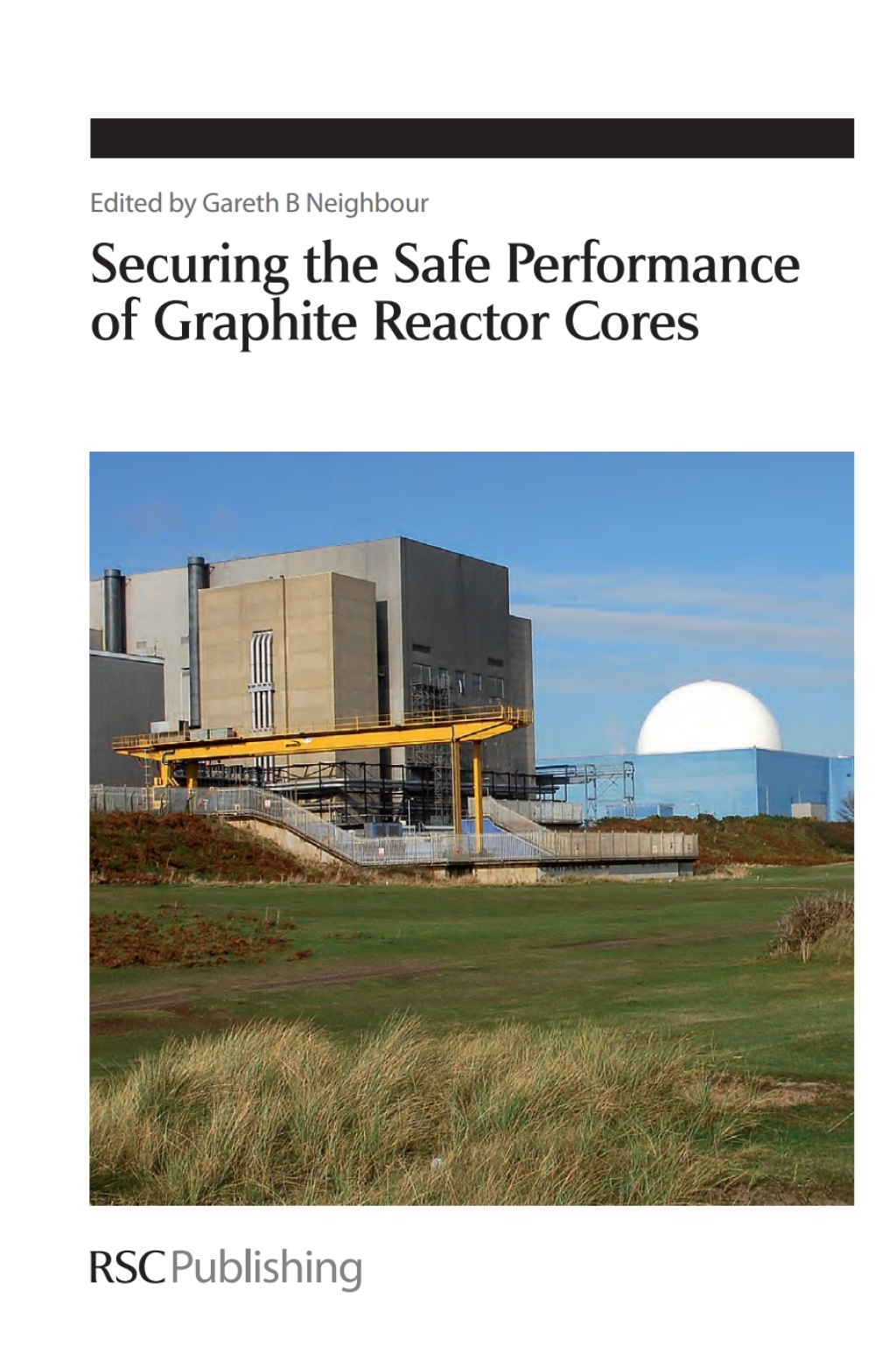 Securing the Safe Performance of Graphite Reactor Cores 1st Edition