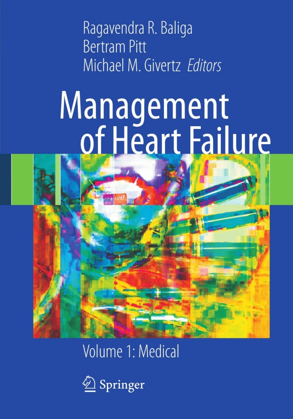 Management of Heart Failure Volume 1: Medical 