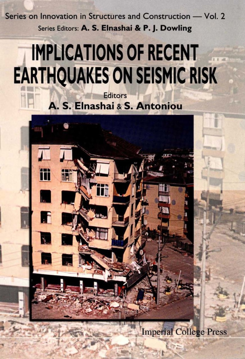 IMPLICATIONS OF RECENT EARTHQUAKES ON SEISMIC RISK 