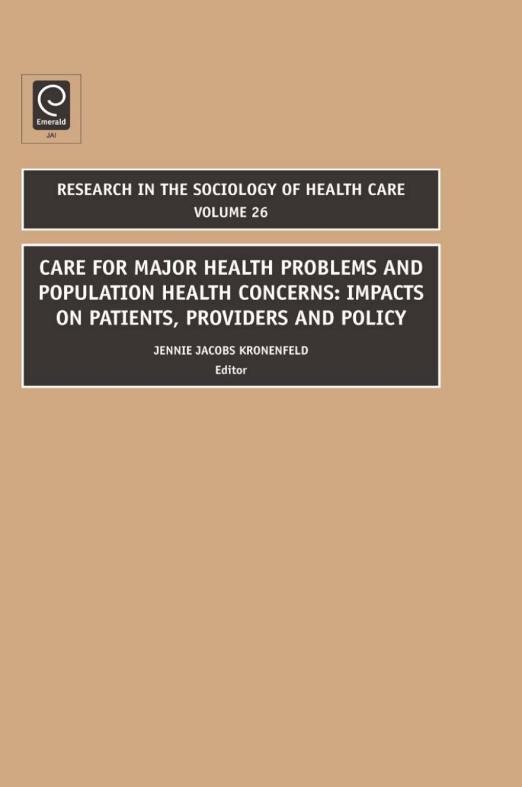 Care for Major Health Problems and Population Health Concerns Impacts on Patients, Providers and Policy 