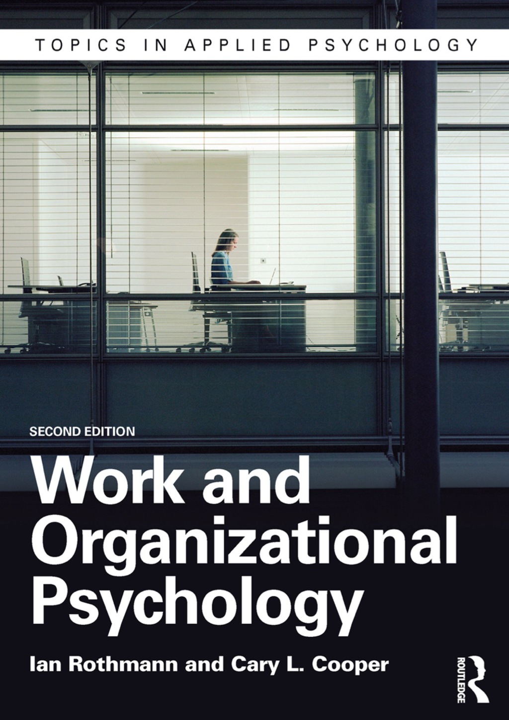 Work and Organizational Psychology 2nd Edition