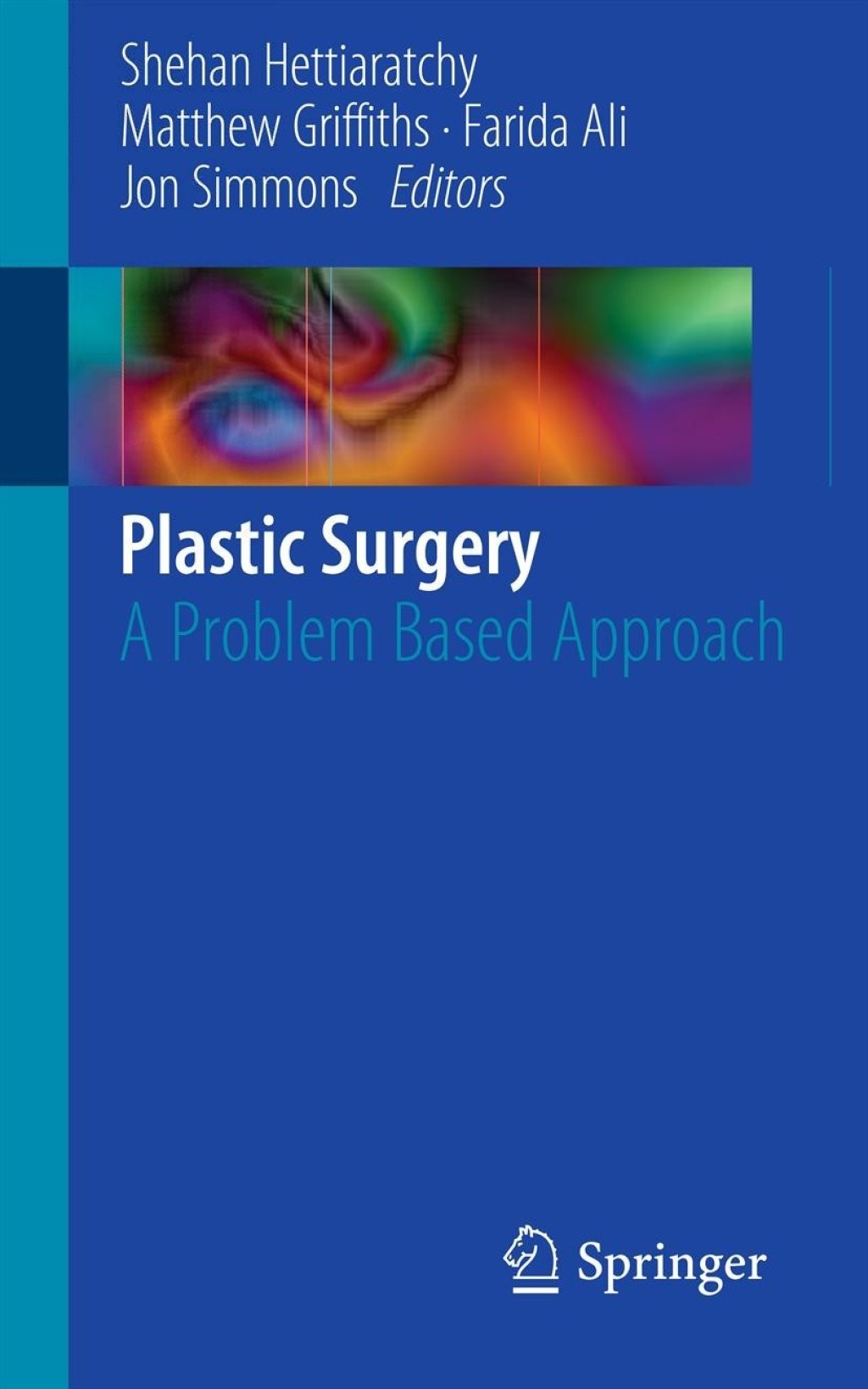 Plastic Surgery A Problem Based Approach 1st Edition