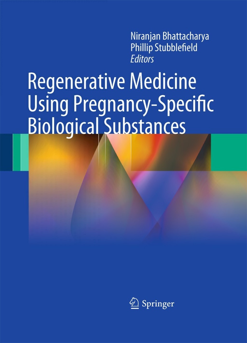 Regenerative Medicine Using Pregnancy-Specific Biological Substances 1st Edition