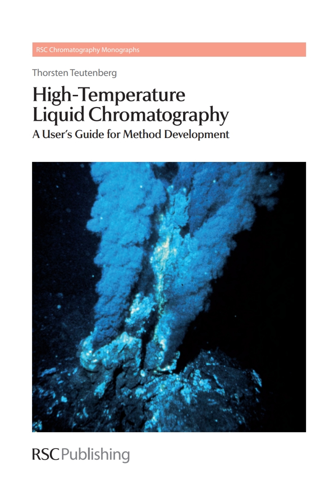 High-Temperature Liquid Chromatography A User's Guide for Method Development 1st Edition