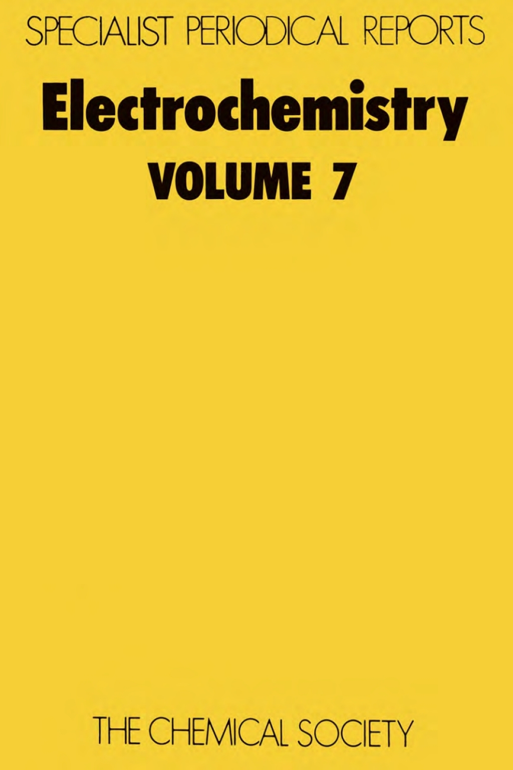 Electrochemistry Volume 7 1st Edition