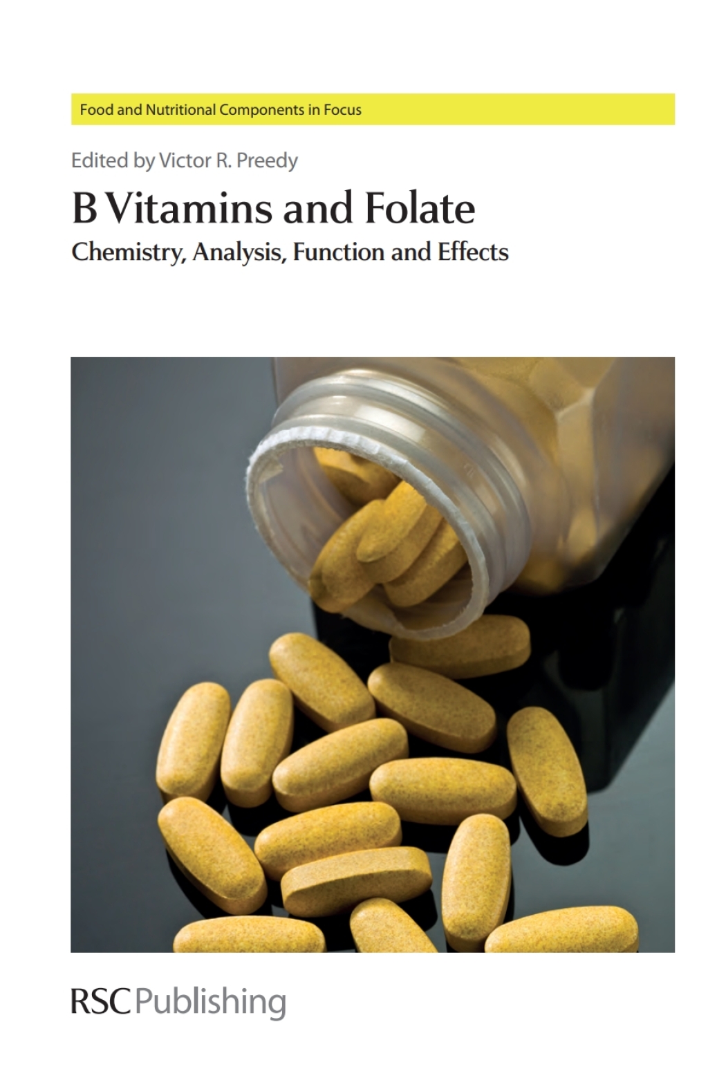 B Vitamins and Folate Chemistry, Analysis, Function and Effects 1st Edition