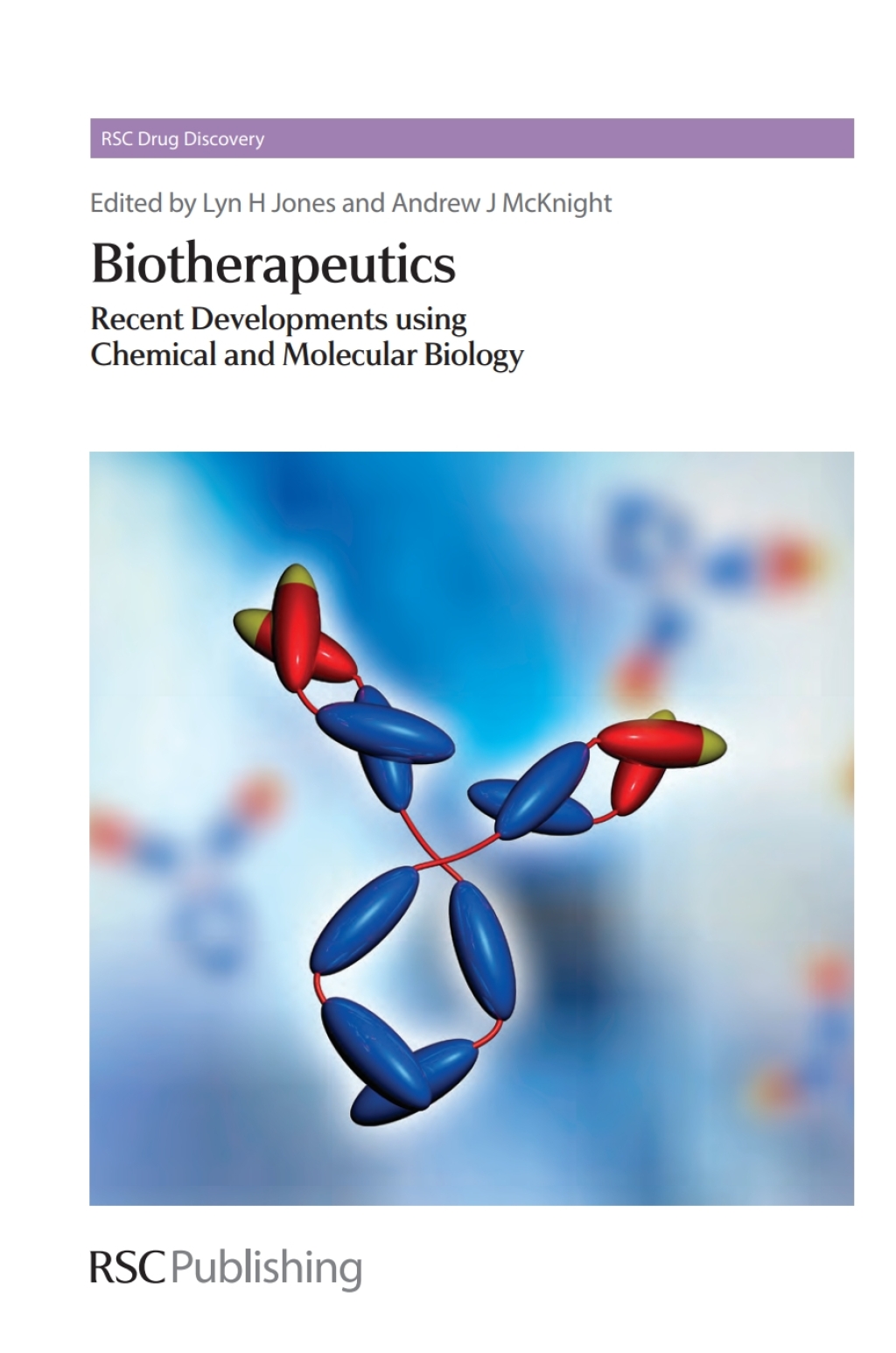 Biotherapeutics Recent Developments using Chemical and Molecular Biology 1st Edition