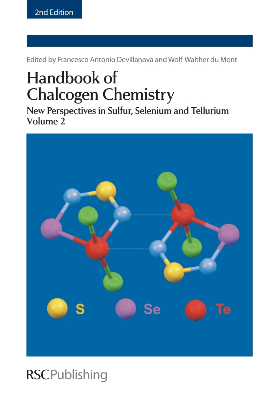 Handbook of Chalcogen Chemistry New Perspectives in Sulfur, Selenium and Tellurium Volume 2 2nd Edition