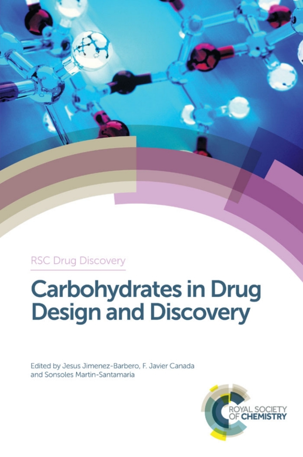 Carbohydrates in Drug Design and Discovery 1st Edition