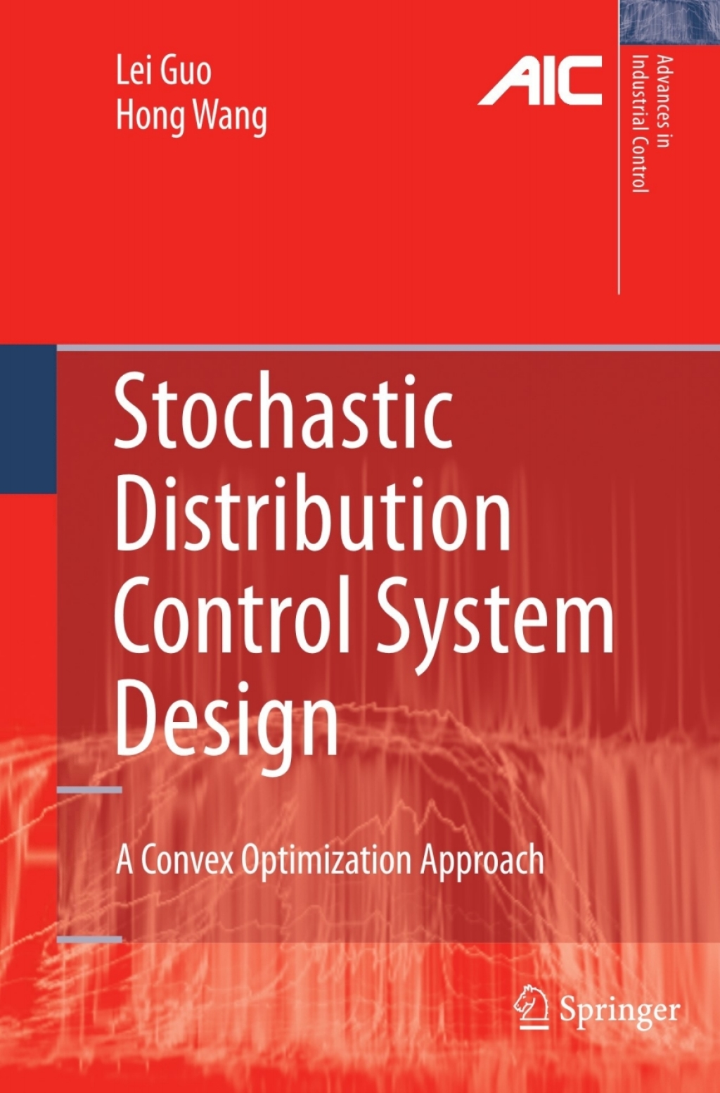 Stochastic Distribution Control System Design A Convex Optimization Approach 