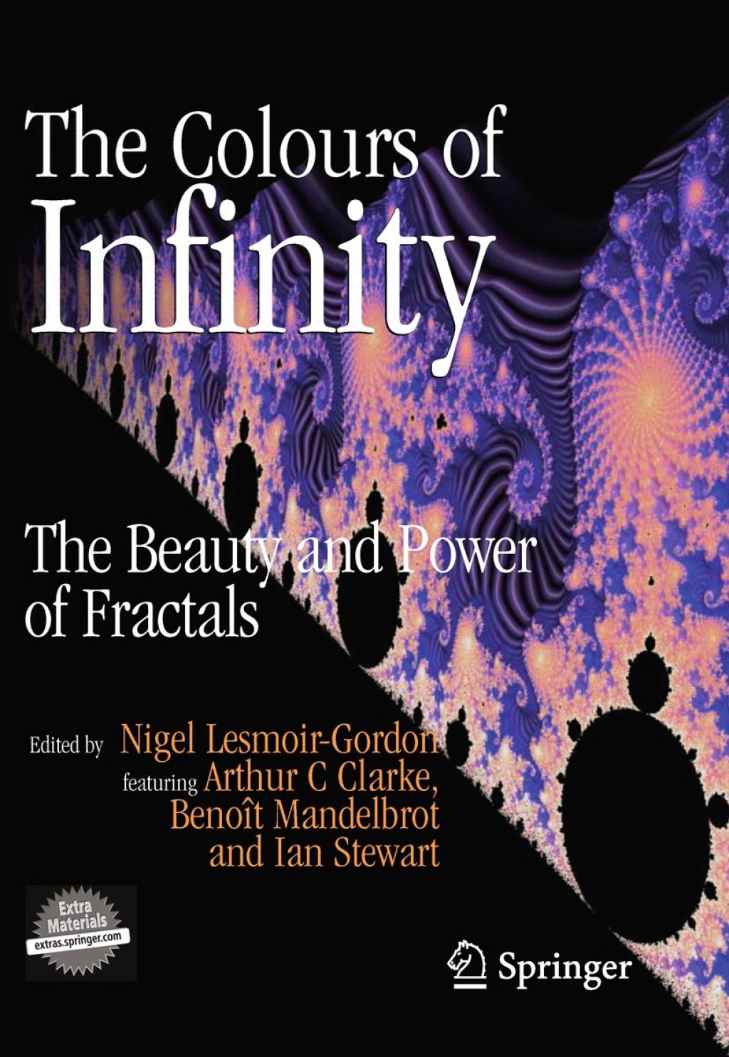 The Colours of Infinity The Beauty and Power of Fractals 2nd Edition