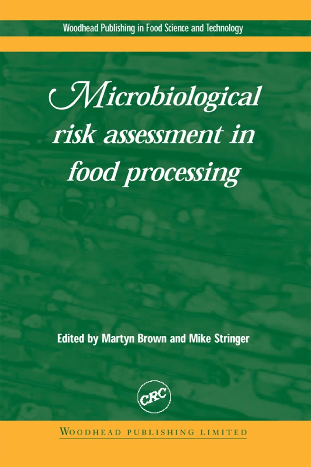 Microbiological Risk Assessment in Food Processing 