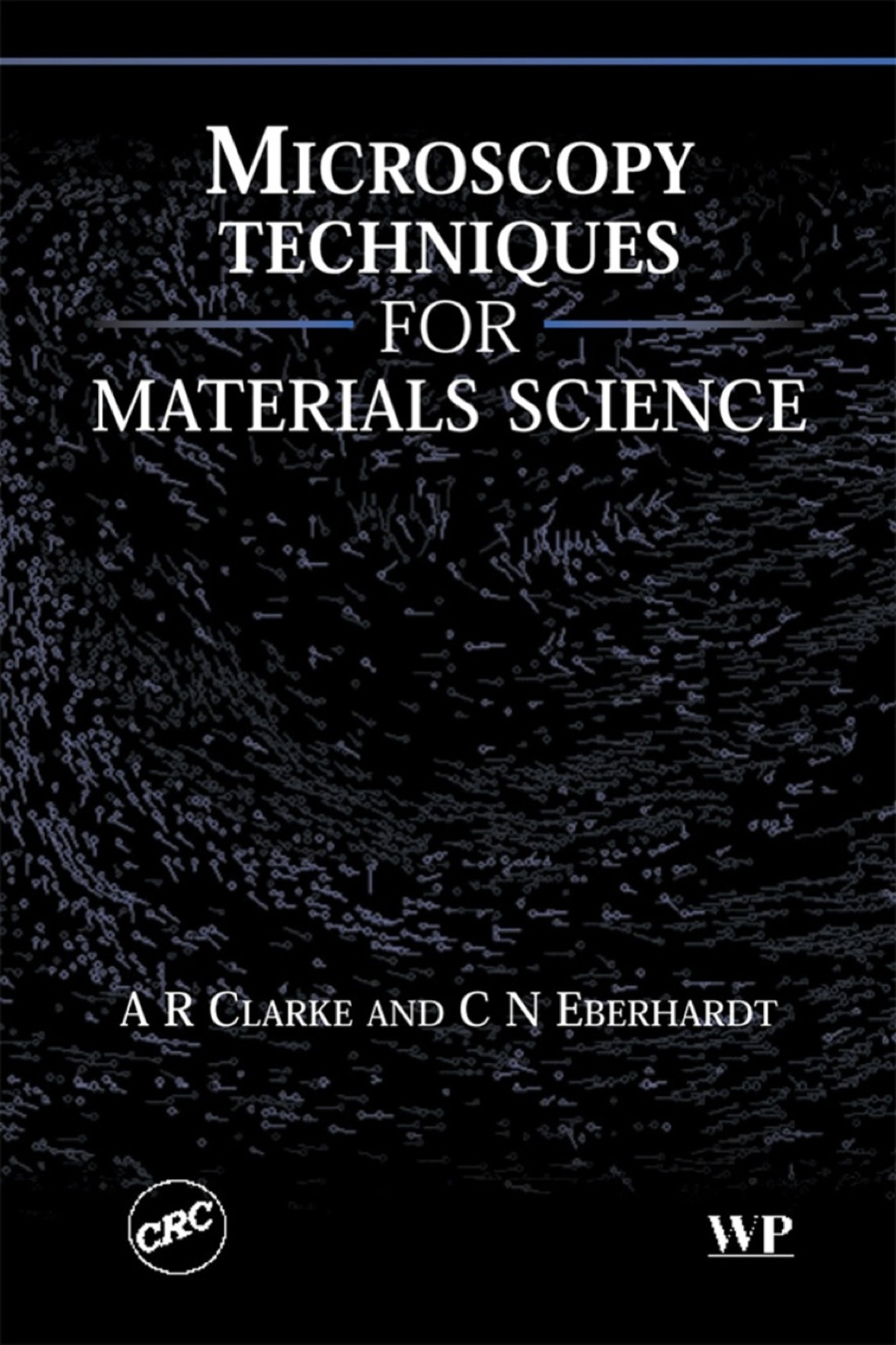 Microscopy Techniques for Materials Science 