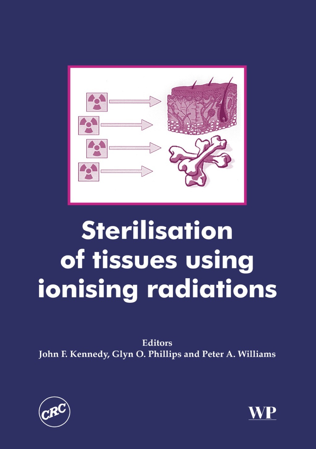 Sterilisation of Tissues Using Ionising Radiations 