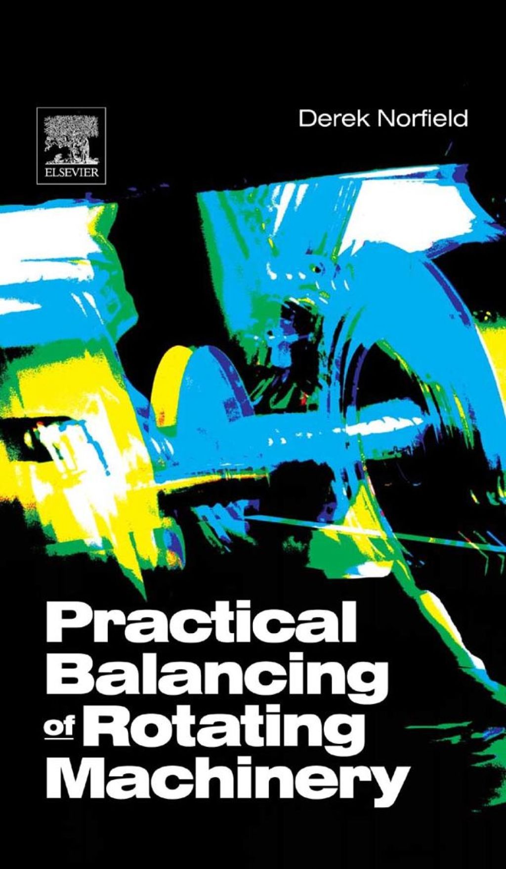 Practical Balancing of Rotating Machinery 