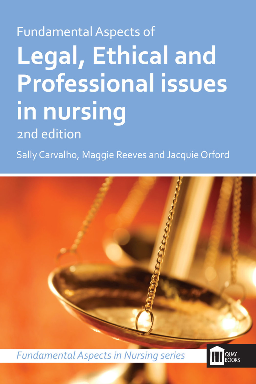 Fundamental Aspects of Legal, Ethical and Professional Issues in Nursing 2nd Edition 1st Edition