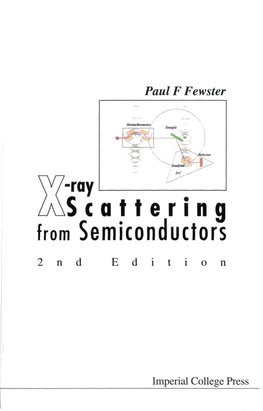 X-RAY SCATTERING FR SEMICONDUCTORS(2ED) 2nd Edition