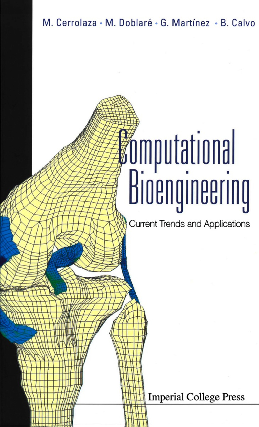 COMPUTATIONAL BIOENGINEERING Current Trends and Applications 