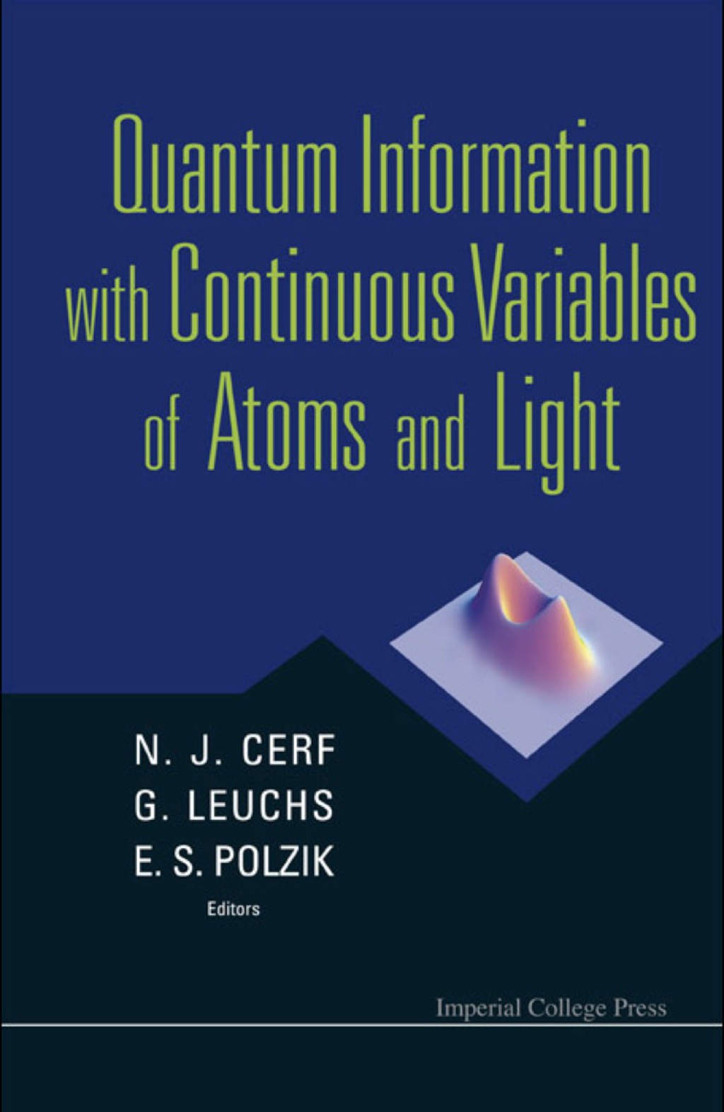 QUANTUM INFORMATION WITH CONTINUOUS... 