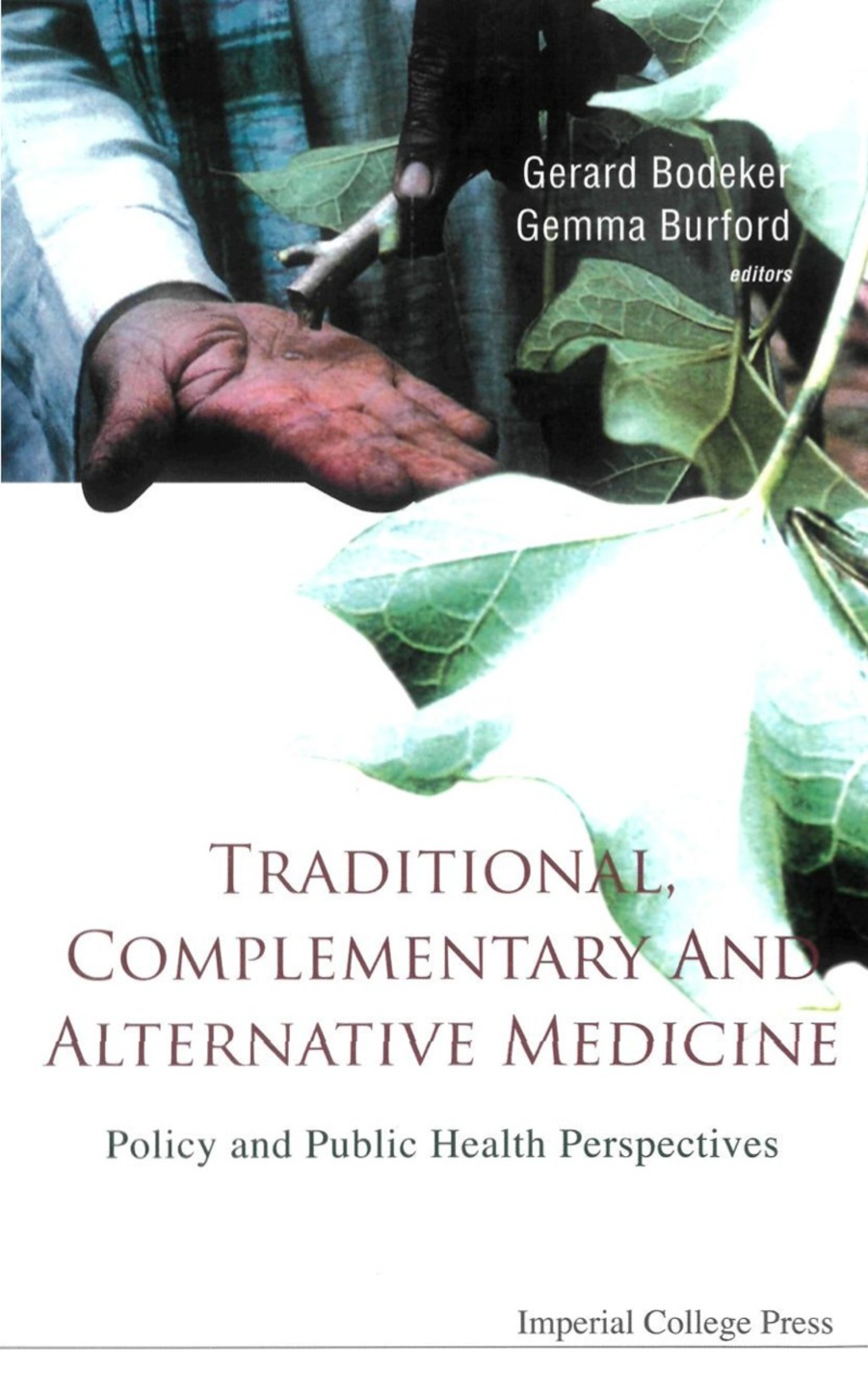 TRADITIONAL,COMPLEMENT & ALTERNAT MED.. Policy and Public Health Perspectives 