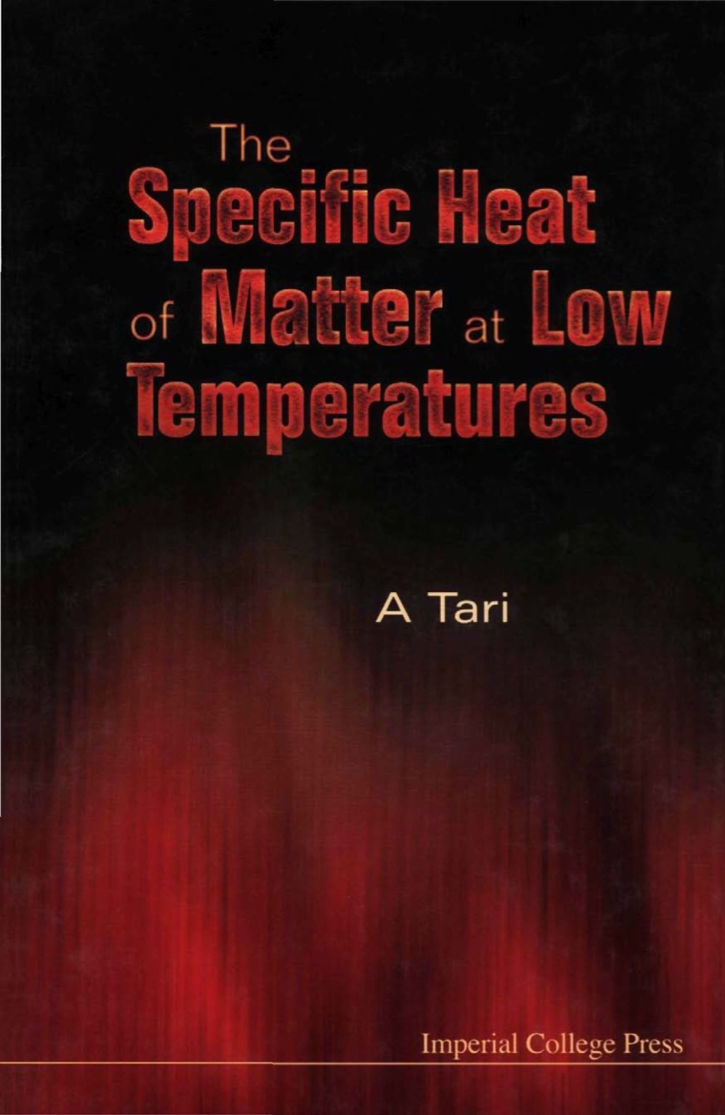 SPECIFIC HEAT OF MATTER AT LOW TEMPER... 